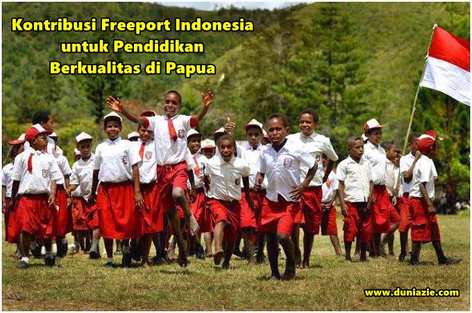 Kontribusi Freeport Indonesia untuk Pendidikan Berkualitas di Papua