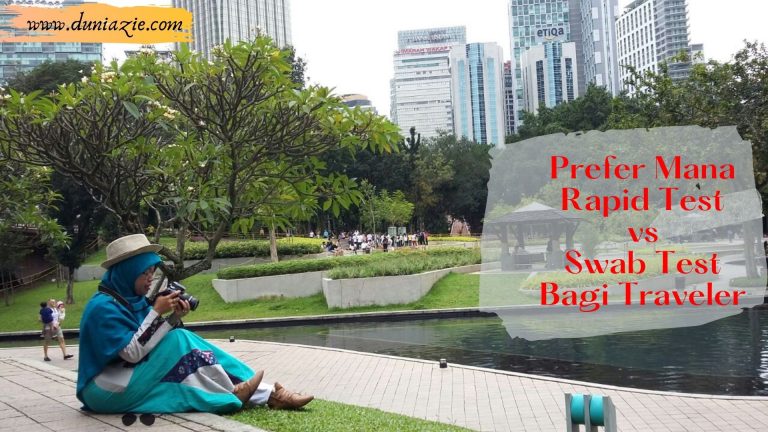 Prefer Mana Rapid Test vs Swab Test Bagi Traveler