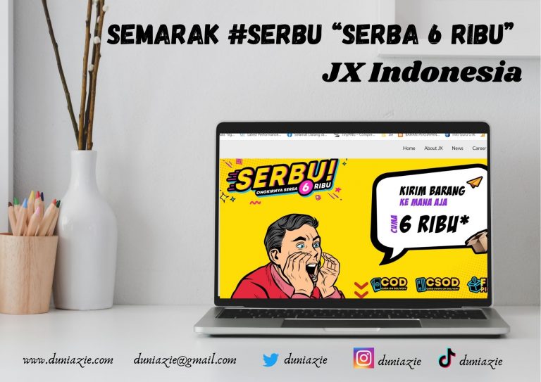 Semarak #SERBU “Serba 6 Ribu” JX Indonesia
