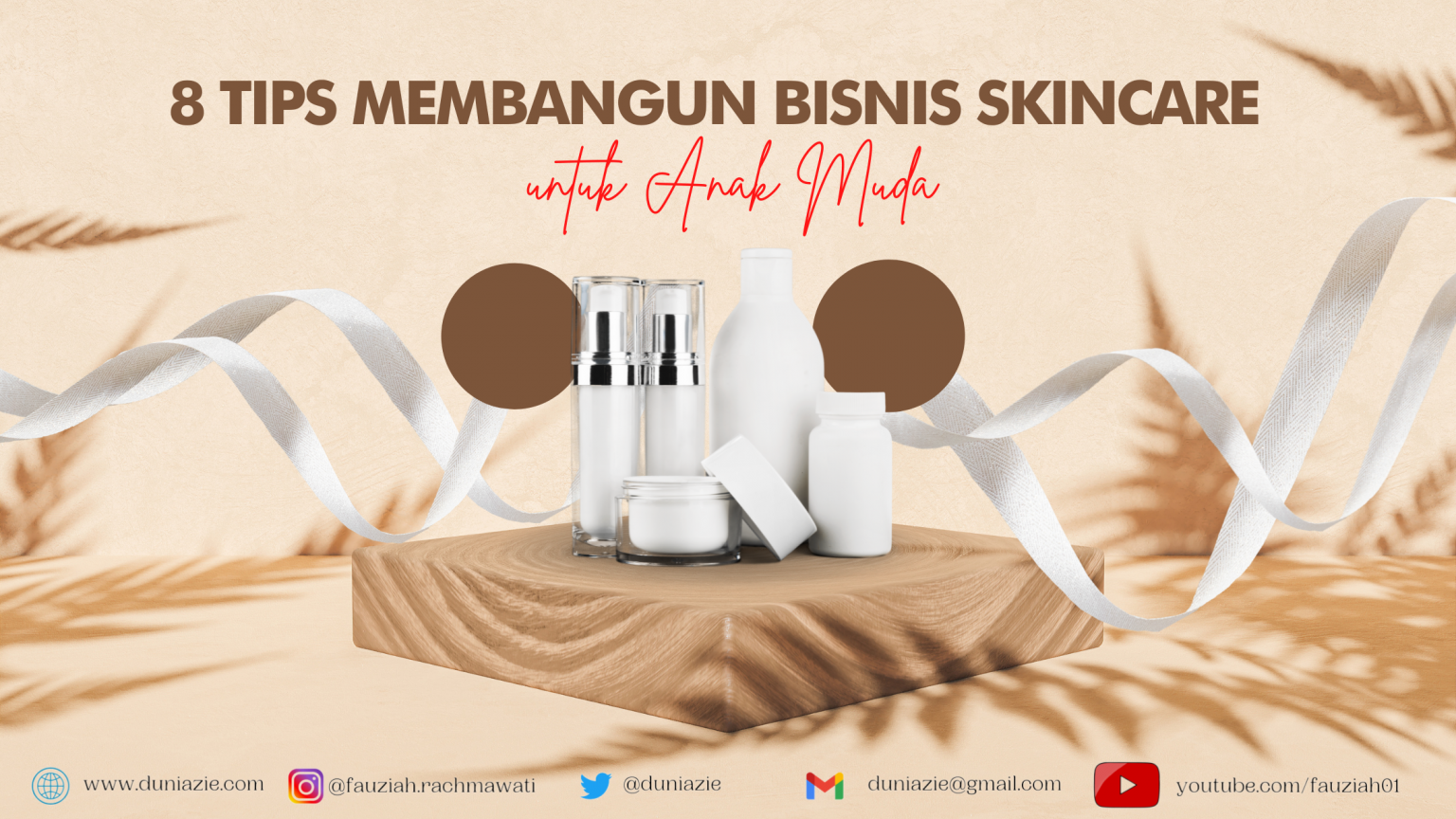 Menjelajahi Dunia Skincare: Panduan Lengkap untuk Membangun Bisnis yang Berhasil