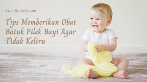Tips Memberikan Obat Batuk Pilek Bayi Agar Tidak Keliru