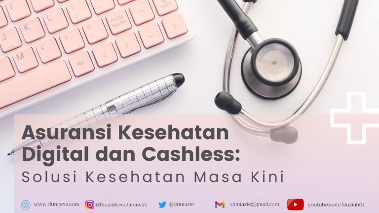 Asuransi Kesehatan Digital dan Cashless: Solusi Kesehatan Masa Kini