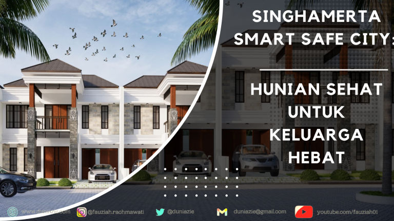 Singhamerta Smart Safe City: Hunian Sehat untuk Keluarga Hebat