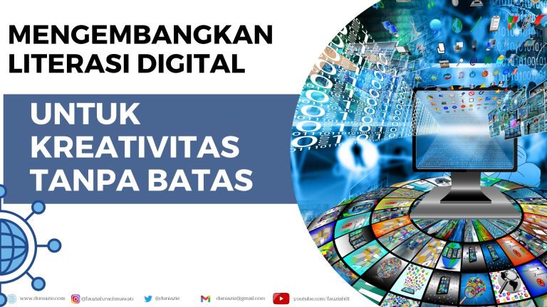 Mengembangkan Literasi Digital untuk Kreativitas Tanpa Batas