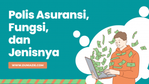 Polis Asuransi, Fungsi, dan Jenisnya