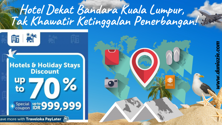 Hotel Dekat Bandara Kuala Lumpur, Tak Khawatir Ketinggalan Penerbangan!