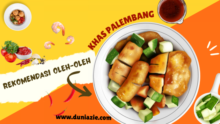 Rekomendasi Oleh-oleh Khas Palembang