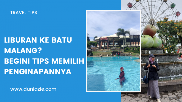 Liburan ke Batu Malang? Begini Tips Memilih Penginapannya