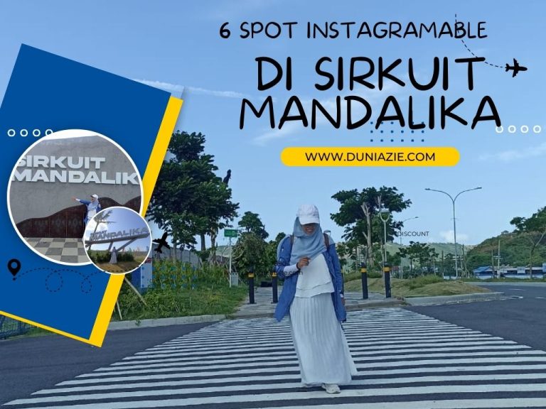 6 Spot Instagramable di Sirkuit Mandalika
