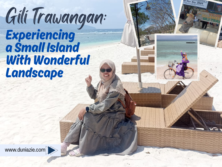 Gili Trawangan: Experiencing a Small Island With Wonderful Landscape