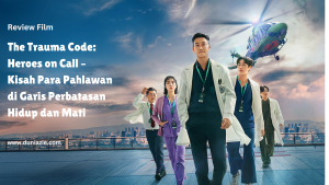 The Trauma Code: Heroes on Call – Kisah Para Pahlawan di Garis Perbatasan Hidup dan Mati