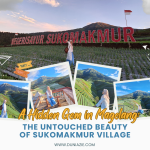 A Hidden Gem in Magelang: The Untouched Beauty of Sukomakmur Village